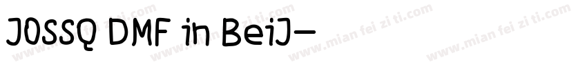 JOSSQ DMF in BeiJ字体转换